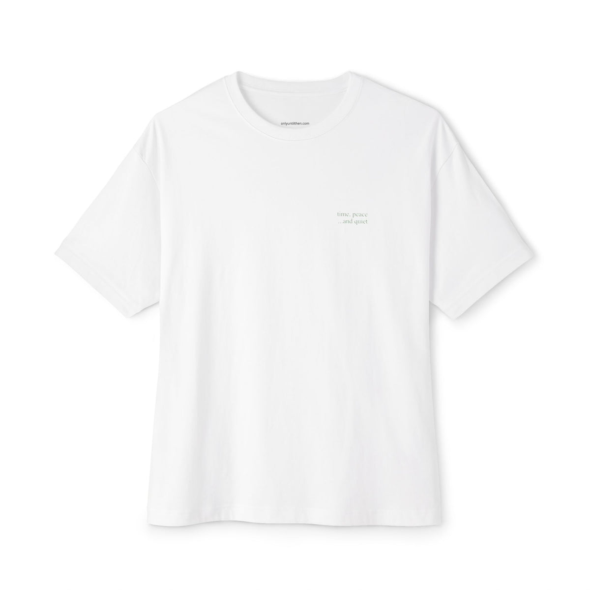 time peace quiet - tee